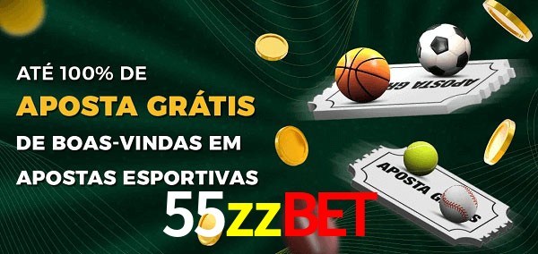 55zzbet Ate 100% de Aposta Gratis
